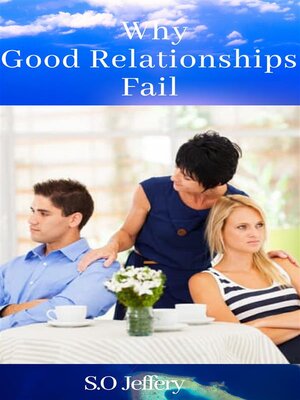 cover image of Why Good Relationships Fail